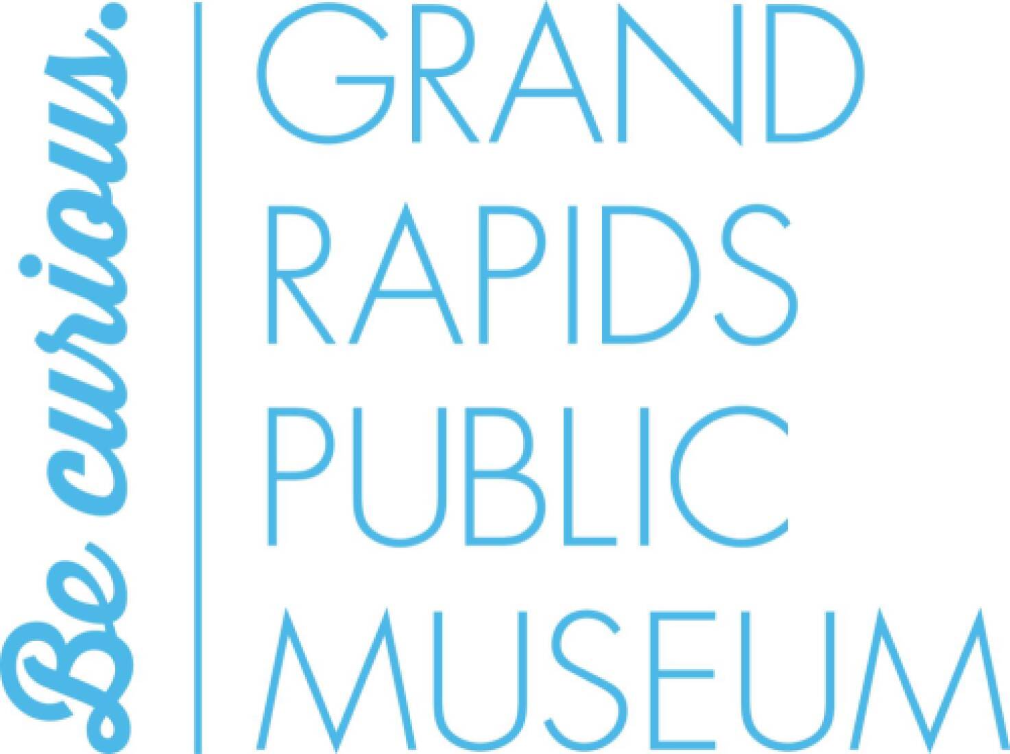 Grand Rapids Public Museum. Be Curious.